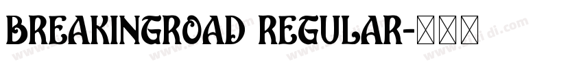 BreakingRoad Regular字体转换